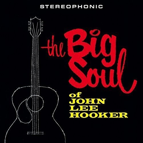 Big Soul of John Lee Hooker Album Art