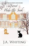 Sweet Hide and Seek (A Sweet Cove Mystery) (Volume 9)