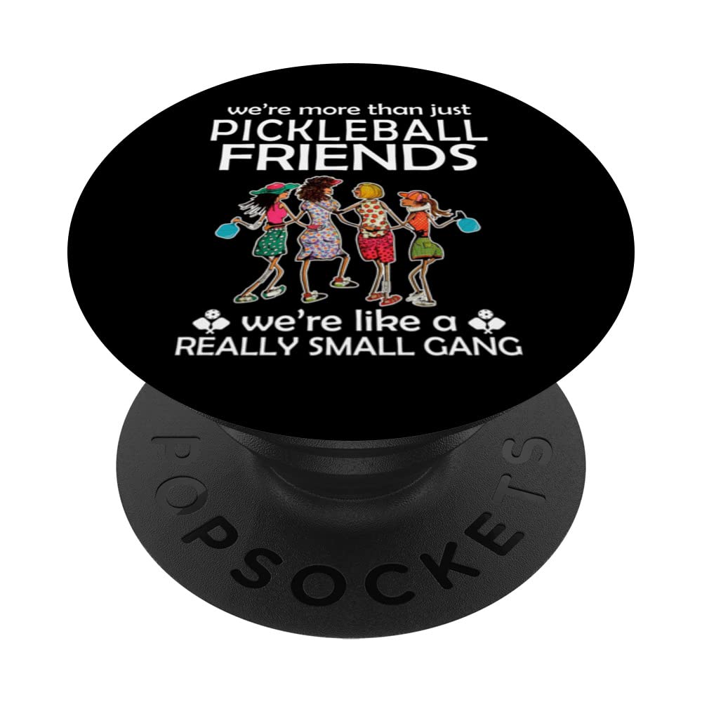Pickleball We're more than just Friends we're like a really PopSockets Adhesive PopGrip
