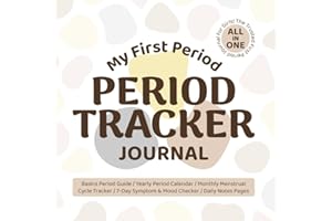 Period Tracker Journal: My First Period Guide and Educational Menstrual Cycle Log Book to Track Flow, Pain, Mood, and PMS Symptoms for Young Girls and Teens (Health & Wellness Trackers)
