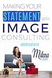 Milena Joy:  Making Your Statement With Image Consulting