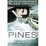 Pines (The Wayward Pines Series) by Blake Crouch (2015-05-05)