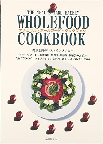 ロンドン ニールズヤード ベーカリー ナチュラル ホールフード クックブック 健康志向のレストランメニュー Amazon Co Uk Books