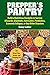 Prepper's Pantry: Build a Nutritious Stockpile to Survive Blizzards, Blackouts, Hurricanes, Pandemics, Economic Collapse, or Any Other Disasters