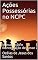 Livro Ações Possessórias no NCPC: Manutenção e Reintegração de Posse