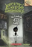 The Locker Ate Lucy! (Turtleback School & Library Binding Edition) (Eerie Elementary)