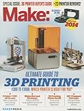 Make: Ultimate Guide to 3D Printing 2014