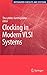 Clocking in Modern VLSI Systems (Integrated Circuits and Systems)