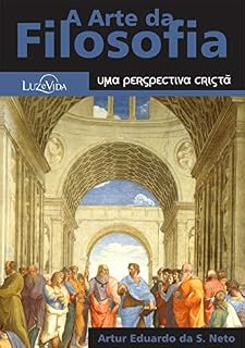 Livro A Arte da Filosofia: uma perspectiva cristã