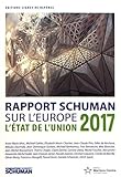 Image de L'état de l'Union : Rapport Schuman 2017 sur l'Europe