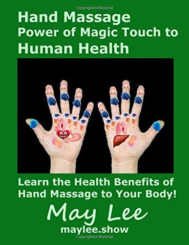 Hand Massage Power of Magic Touch to Human Health