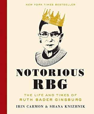Notorious RBG: The Life and Times of Ruth Bader Ginsburg
