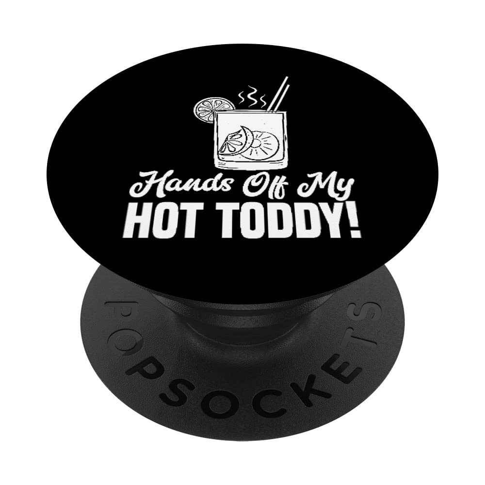 Hot Toddy Apparel - Top Funny Toddy Lover Design PopSockets Swappable PopGrip