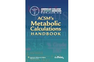 ACSM's Metabolic Calculations Handbook (American College of Sports Medicine)