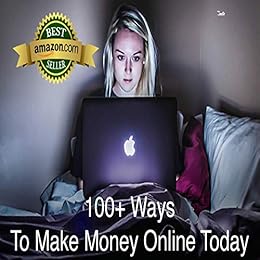 Ama!   zon Com 103 Ways To Make Money Online From The Comfort Of Your - 103 ways to make money online from the comfort of your own home in 2018 by