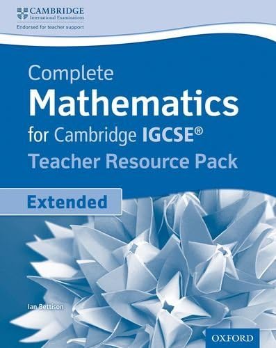 Complete Mathematics for Cambridge IGCSE? Teacher's Resource Pack (Extended) by Ian Bettison (2011-05-19)
