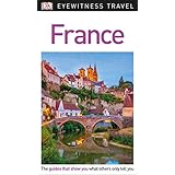 DK Eyewitness Travel Guide France