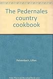 The Pedernales country cookbook by
