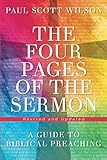 The Four Pages of the Sermon, Revised and Updated: A Guide to Biblical Preaching by 