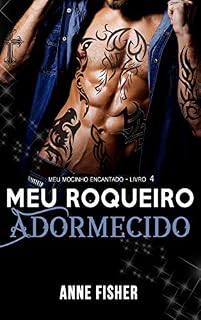 Livro Meu Roqueiro Adormecido (Meu Mocinho Encantado Livro 4)