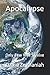 Apocalypse: Only Few Will Survive by David Zephaniah