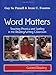 Word Matters: Teaching Phonics and Spelling in the Reading/Writing Classroom (F&P Professional Books and Multimedia)