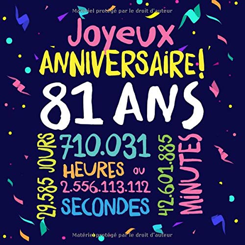 Amazon.fr - Joyeux Anniversaire ~ 81 ans: Livre d'Or pour le 81me  anniversaire - 81 ans dcoration & cadeau d'anniversaire pour homme ou  femme - Livre pour les flicitations et photos des