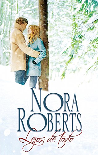 Lejos de todo (Nora Roberts) (Spanish Edition)