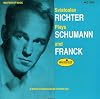 Sviatoslav Richter Plays Schumann and Franck