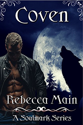 Coven (A Soulmark Series Book 1): Lycan & Vampire Soulmark Series