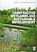 Constructed Wetlands and Sustainable Development by Gary Austin, Kongjian Yu