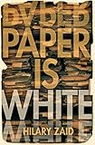 Paper is White by 