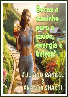 Livro Detox : O caminho para saúde, energia e beleza!