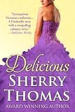 Front cover for the book Delicious by Sherry Thomas