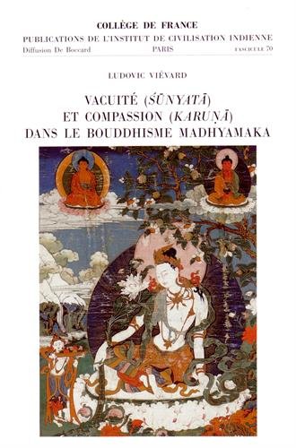 Vacuité (śūnyatā) et compassion (karuṇā) dans le bouddhisme madhyamaka