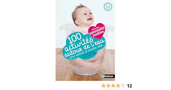 100 Activites D Eveil Et De Relaxation Autour De L Eau 365 Activites French Edition Alliod Perrine Bost Anne Sophie Freedman Francoise Amazon Com Books 100 Activites D Eveil Et De Relaxation Autour De L Eau 365 Activites French Edition Alliod Perrine Bost Anne Sophie Freedman Francoise Amazon Com Books