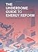 The Underdome Guide to Energy Reform