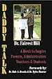Daddy Talk: A Book to Inspire Parents, Administrators, Teachers &amp; Students