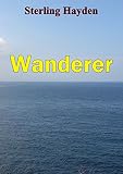 Wanderer by Sterling Hayden