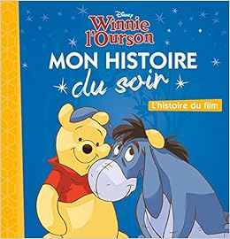 Winnie Mon Histoire Du Soir L Histoire Du Film Disney Amazon Fr Causse Emmanuelle Disney Livres