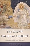 The Many Faces of Christ: The Thousand-Year Story of the Survival and Influence of the Lost Gospels