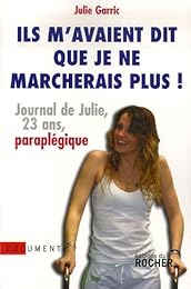 Ils m'avaient dit que je ne marcherais plus