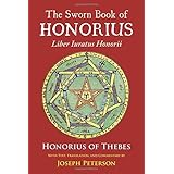 The Sworn Book of Honorius: Liber Iuratus Honorii