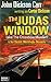 The Judas Window: (aka The Crossbow Murder)