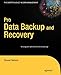 Pro Data Backup and Recovery (Expert's Voice in Data Management)