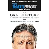 The Daily Show (The Book): An Oral History as Told by Jon Stewart, the Correspondents, Staff and Guests