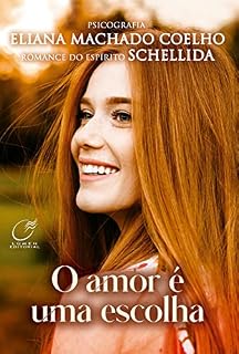 Livro O Amor e uma Escolha