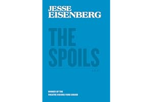 The Spoils: A Play