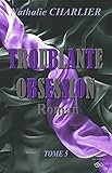 Troublante Obsession: Tome 5 (French Edition) by Nathalie Charlier