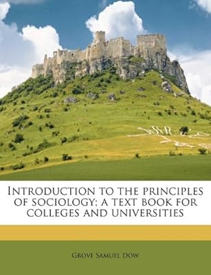 Introduction to the principles of sociology; a text book for colleges and universities